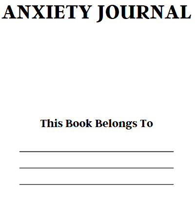 ANXIETY JOURNAL