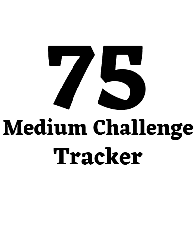 75 Medium Challenge Tracker