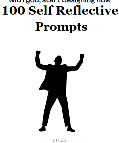 100 Self Reflective Prompts