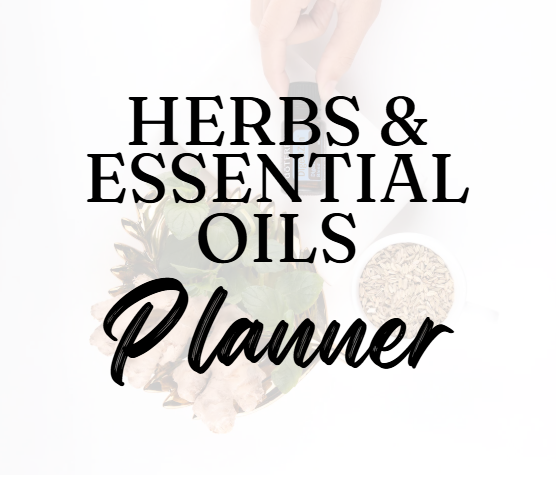 Herbs and Essential Oils Planner