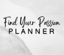 Find your Passion Planner