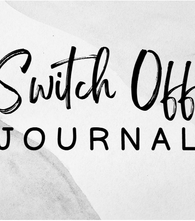 Switch Off Journal