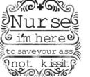 I m Here to Save your Ass
