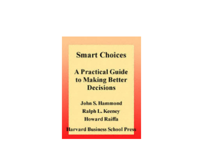 Smart Choices A Practical Guide to Making Better