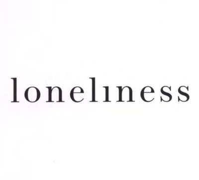 Loneliness