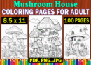 100 Mushroom Houses Adult Coloring Pages