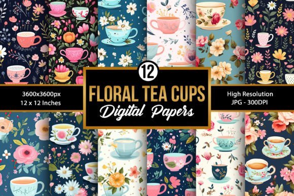 Floral Tea Cups Digital Paper Patterns
